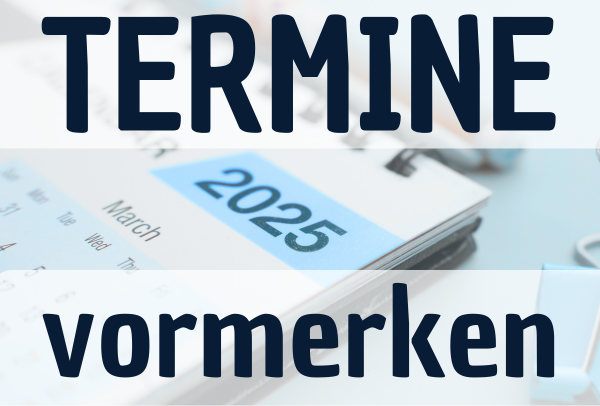 Termine 2025 vormerken