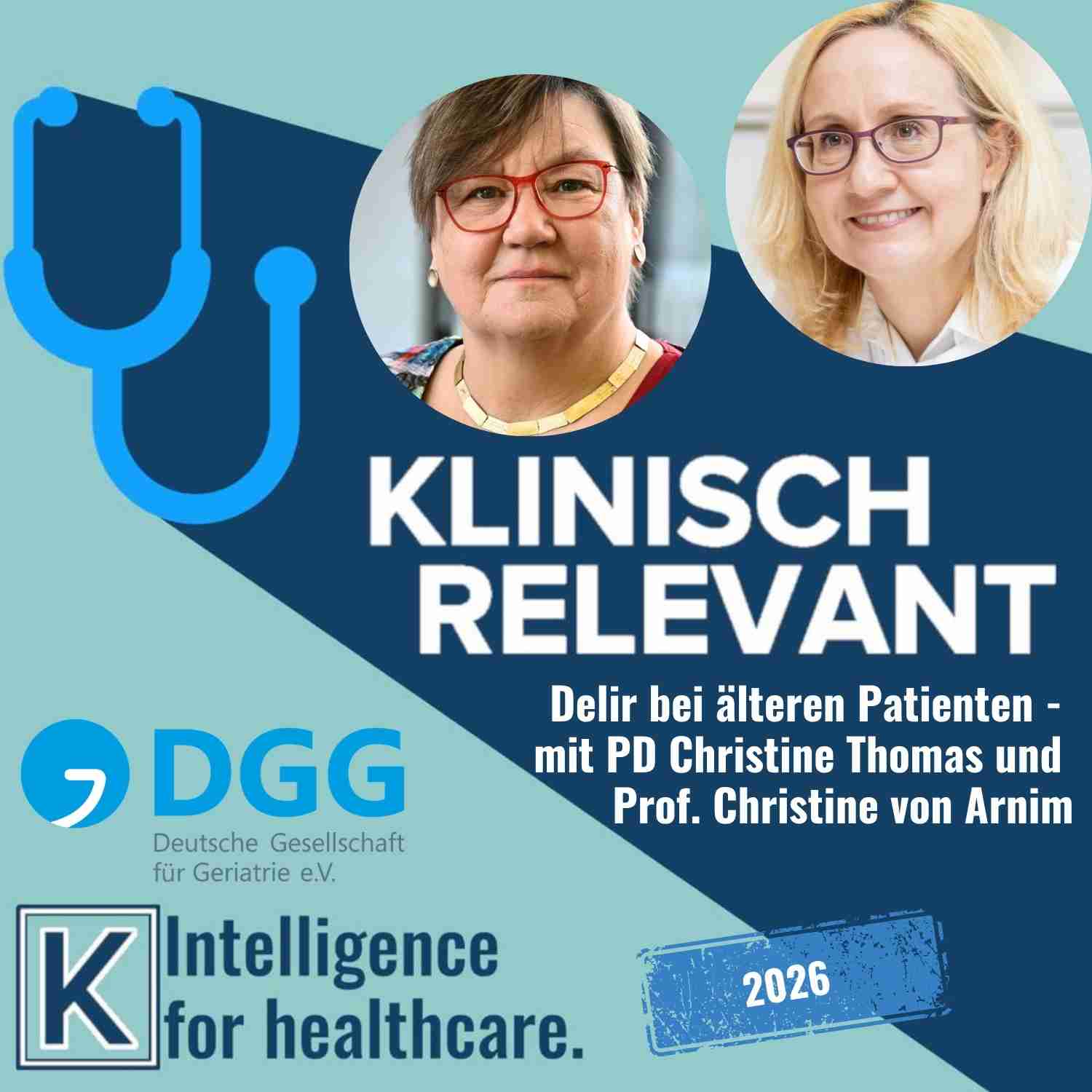 Delir bei älteren Patienten: 10 wichtige Fakten für die Klinik – mit PD Dr. Christine Thomas und Prof. Dr. Christine von Arnim