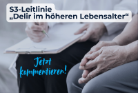 Konsultationsphase: Bis 9. April neue S3-Leitlinie „Delir im höheren Lebensalter“ kommentieren